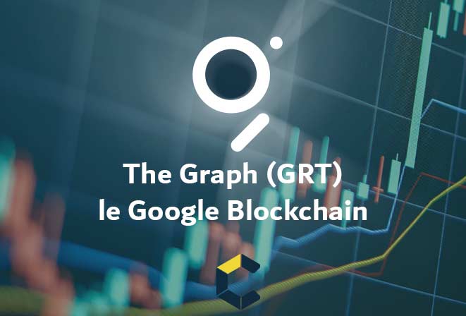 The Graph GRT : Le google blockchain Explose cette semaine + 20 %