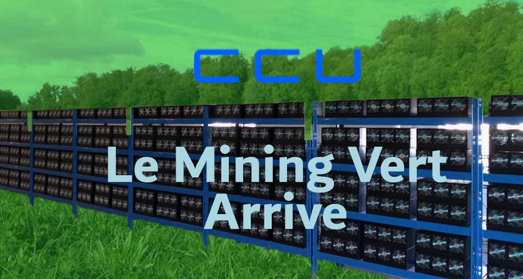CCU Apporte le Mining Vert de Crypto Monnaie