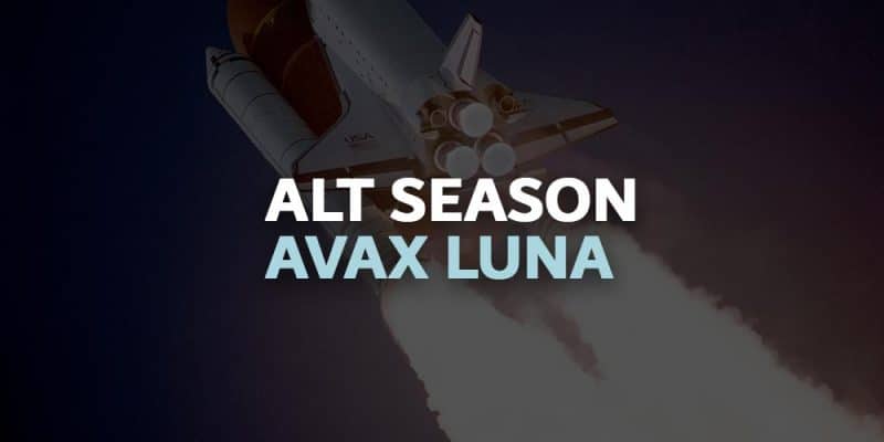 Terra Luna Avalanche AVAX Alt Season Crypto