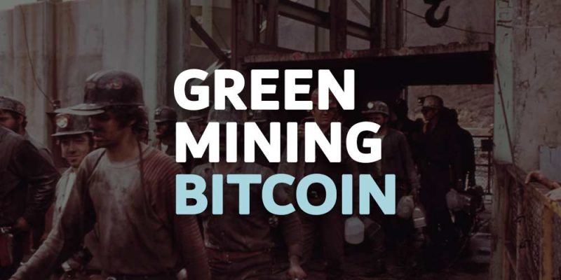 bitcoin btc green mining minage vert crypto