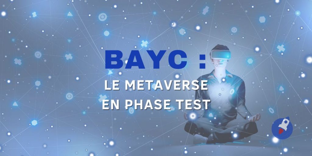 Le Metaverse BAYC en test cette semaine