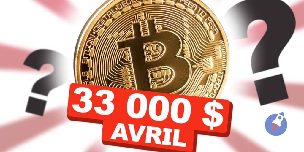Prévision Bitcoin : un BTC à 33 000 $ en avril 2023, et si c’était vrai ?