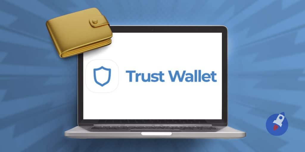 Trust Wallet lance enfin son portefeuille crypto pour navigateur de bureau