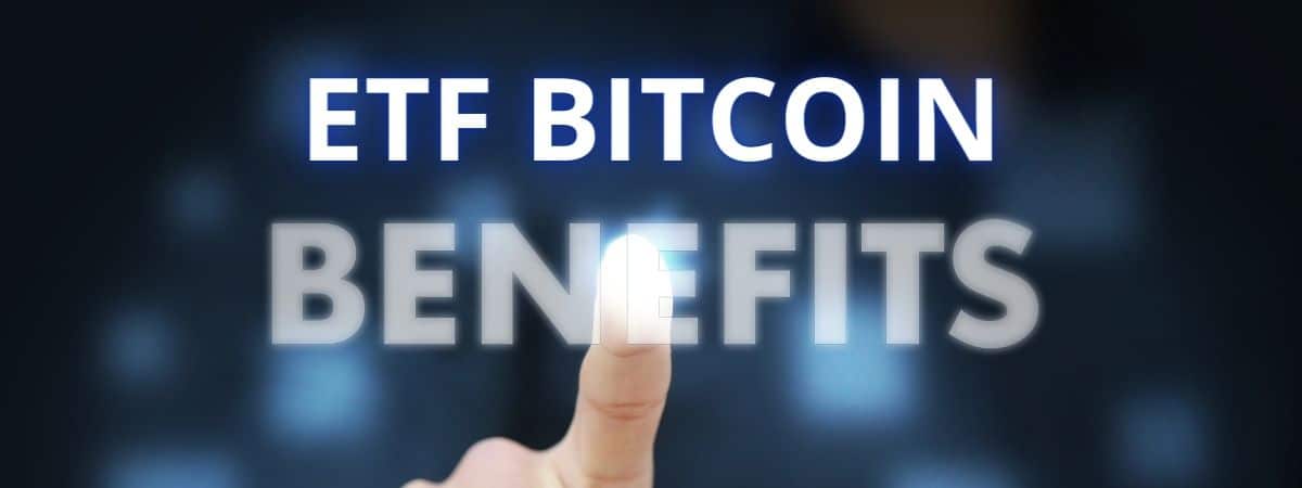 ETF BITCOIN avantages