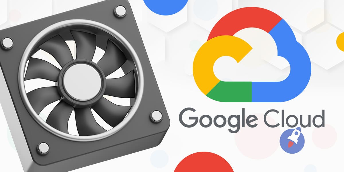 google-cloud-ventilateur