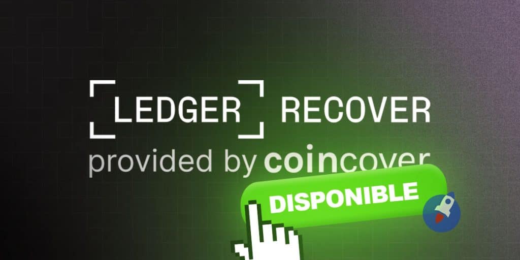 Le service Ledger Recover est officiellement disponible pour les utilisateurs des Nano X