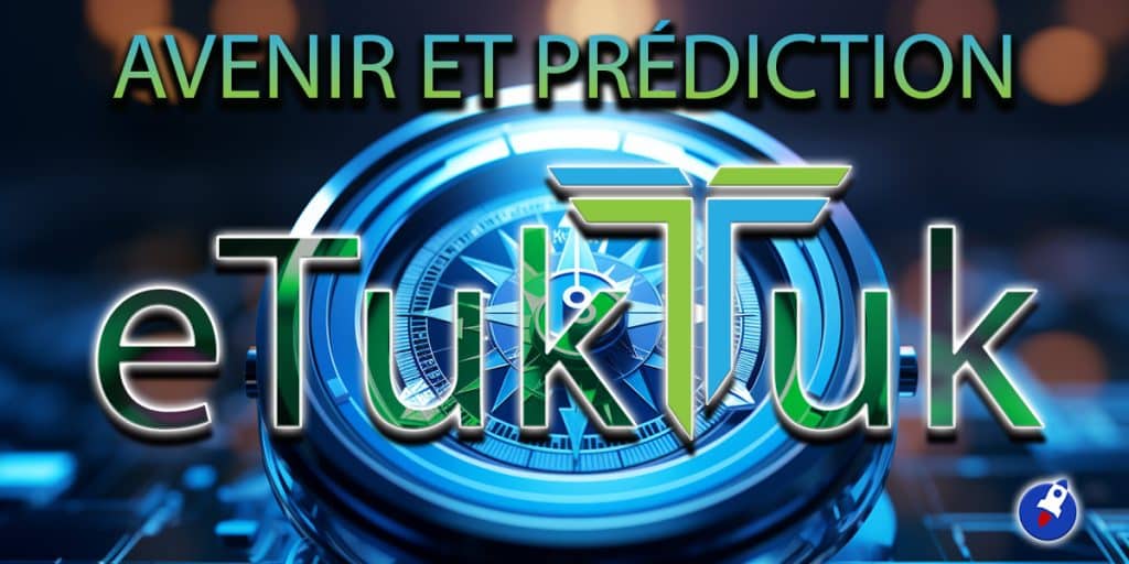 avenir et prediction etuktuk