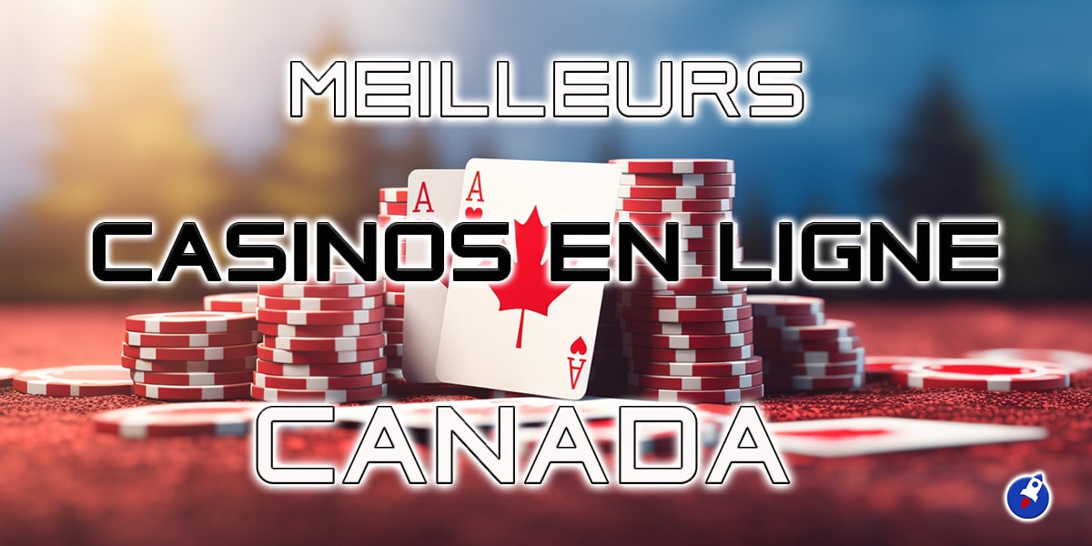 meilleurs casinos en ligne canada