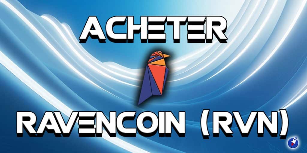 Acheter Ravecoin (RVN)