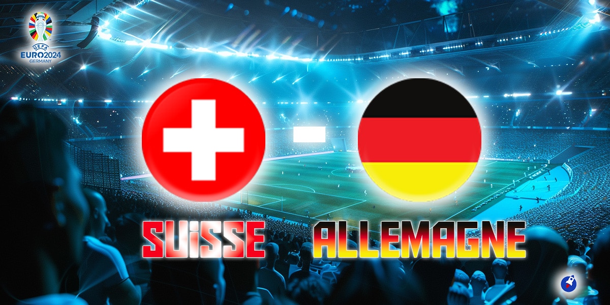 Suisse vs Allemagne UEFA Euro 2024