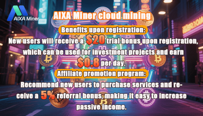 Approbation de conformité FinCEN : AIXA Miner optimise le cloud mining avec la prise en charge de plusieurs crypto-monnaies : minez du BTC, de l’ETH et de l’USDT – diversifiez votre portefeuille numérique !