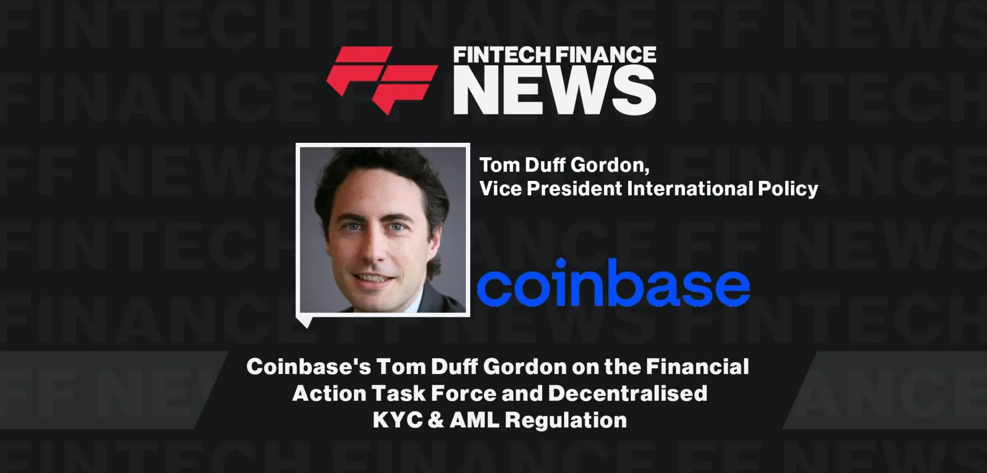 Close-up portrait of Tom Duff Gordon, Vice President of International Policy at Coinbase.