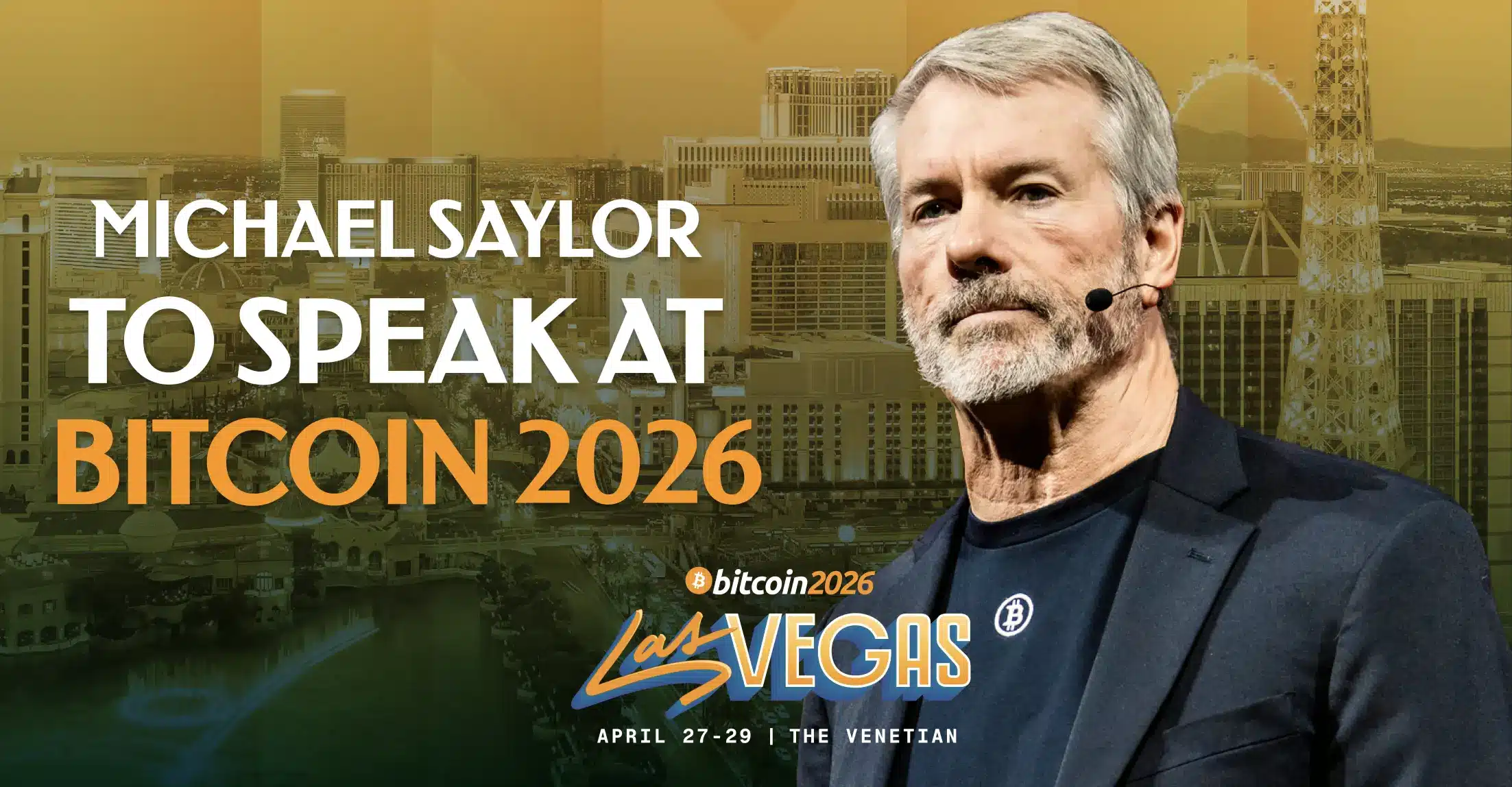 Michael Saylor promoting Bitcoin 2026 event in Las Vegas.
